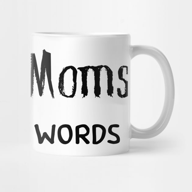 Good Moms Say Bad Words by pmeekukkuk